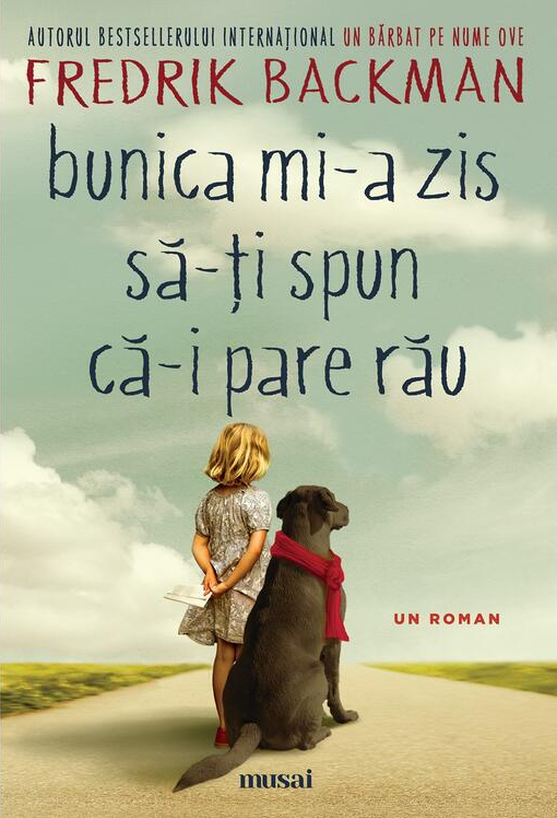 Coperta cărții Bunica mi-a zis să-ți spun că-i pare rău